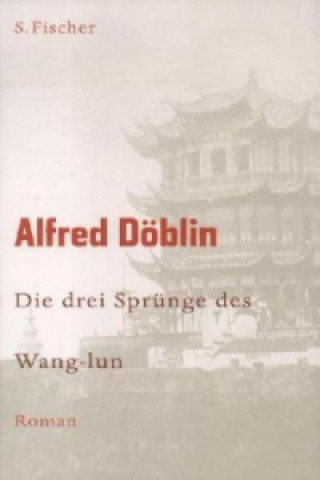 Carte Die drei Sprünge des Wang-lun Alfred Döblin