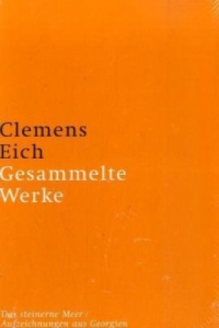 Kniha Gesammelte Werke Clemens Eich