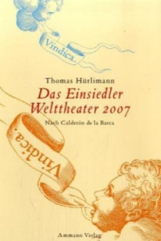 Carte Das Einsiedler Welttheater 2007 Thomas Hürlimann