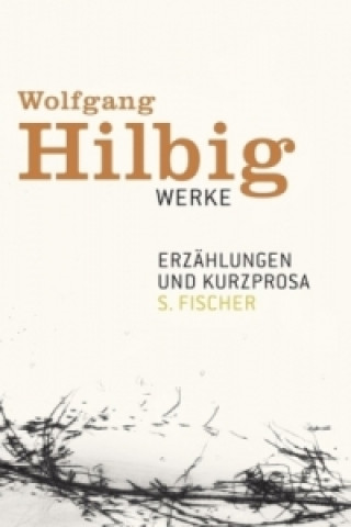 Könyv Erzählungen und Kurzprosa Wolfgang Hilbig