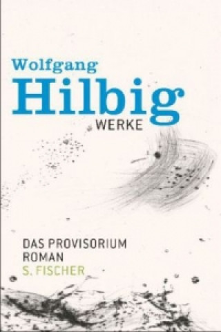 Kniha Das Provisorium Wolfgang Hilbig