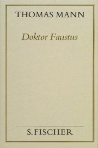 Carte Doktor Faustus Thomas Mann