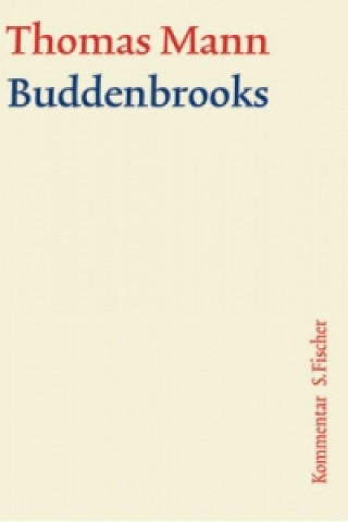 Kniha Buddenbrooks, Kommentar Eckhard Heftrich