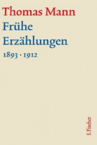Carte Frühe Erzählungen 1893-1912 Thomas Mann