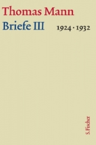 Carte Briefe 1924-1932, 2 Bde.. Tl.3 Thomas Mann