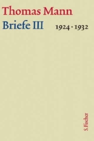 Knjiga Briefe 1924-1932, 2 Bde.. Tl.3 Thomas Mann