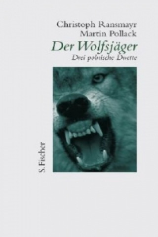 Könyv Der Wolfsjäger Christoph Ransmayr