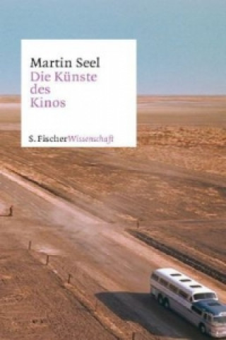 Kniha Die Künste des Kinos Martin Seel