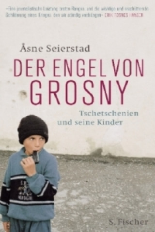 Kniha Der Engel von Grosny Asne Seierstad