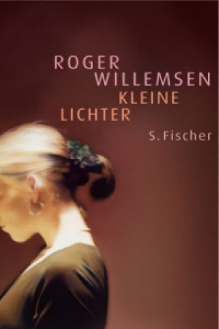 Kniha Kleine Lichter Roger Willemsen