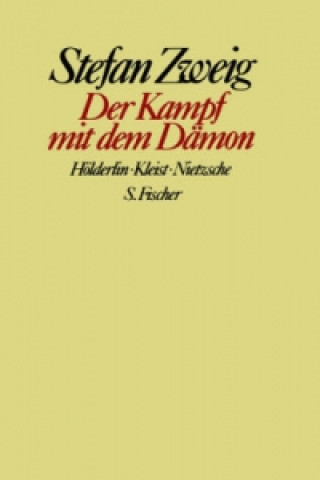 Kniha Der Kampf mit dem Dämon Stefan Zweig