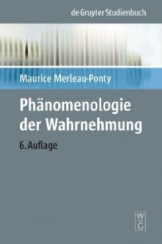 Könyv Phänomenologie der Wahrnehmung Maurice Merleau-Ponty