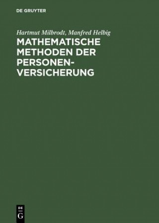 Kniha Mathematische Methoden der Personenversicherung Hartmut Milbrodt