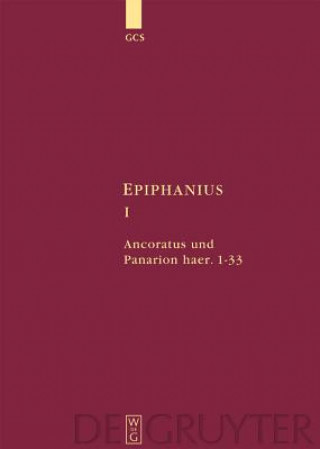 Boek Ancoratus und Panarion haer. 1-33 Karl Holl
