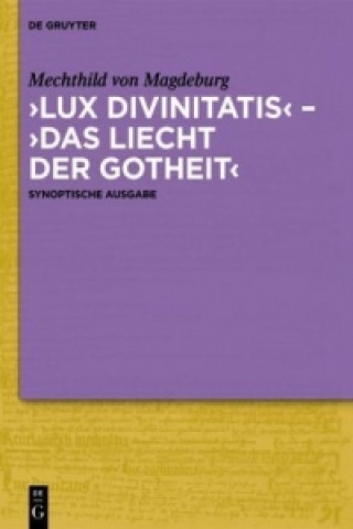 Könyv 'Lux divinitatis' - 'Das liecht der gotheit' Elke Senne