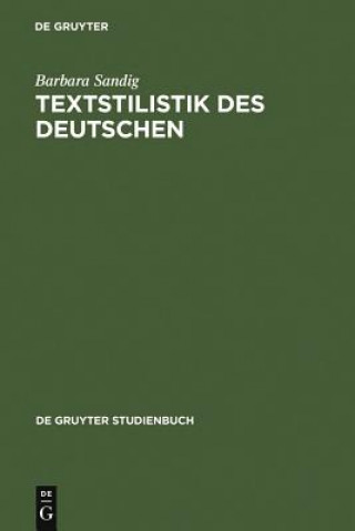 Könyv Textstilistik des Deutschen Barbara Sandig