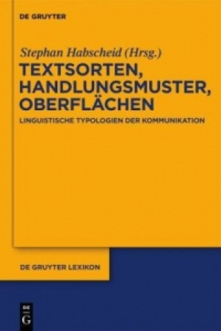 Kniha Textsorten, Handlungsmuster, Oberflachen Stephan Habscheid
