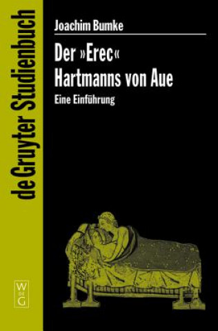 Livre "Erec" Hartmanns von Aue Joachim Bumke