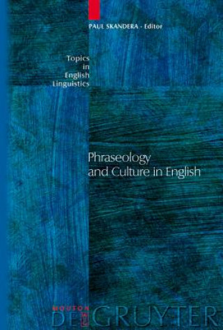 Könyv Phraseology and Culture in English Paul Skandera