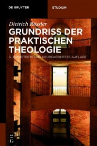 Könyv Grundriss der Praktischen Theologie Dietrich Rössler