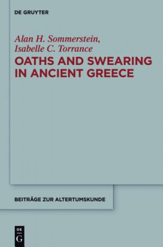 Kniha Oaths and Swearing in Ancient Greece Alan H. Sommerstein