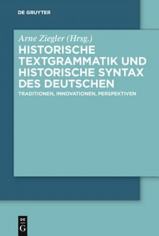 Buch Historische Textgrammatik und Historische Syntax des Deutschen Arne Ziegler