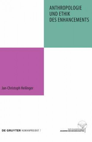 Kniha Anthropologie und Ethik des Enhancements Jan-Christoph Heilinger