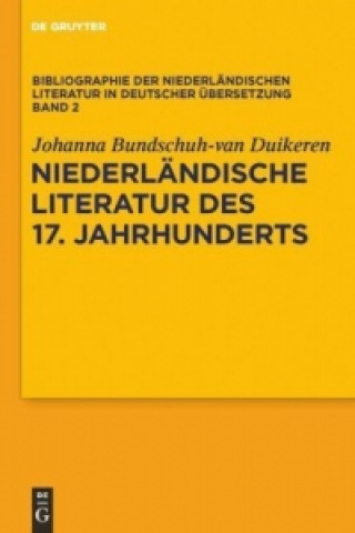Carte Niederlandische Literatur des 17. Jahrhunderts Johanna Bundschuh-van Duikeren
