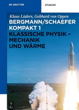 Kniha Ludwig Bergmann; Clemens Schaefer: Bergmann/Schaefer kompakt - Lehrbuch... / Klassische Physik - Mechanik und Wärme Klaus Lüders