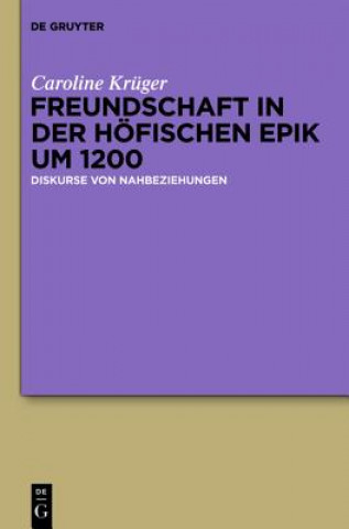 Carte Freundschaft in der hoefischen Epik um 1200 Caroline Krüger