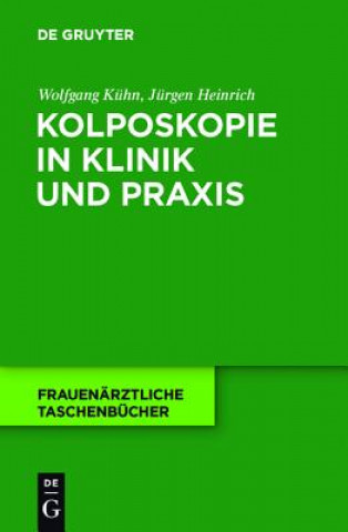 Книга Kolposkopie in Klinik und Praxis Wolfgang Kühn