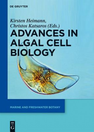 Kniha Advances in Algal Cell Biology Kirsten Heimann