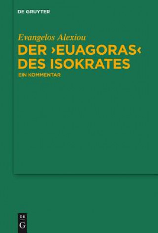 Książka Der Euagoras Des Isokrates Evangelos Alexiou