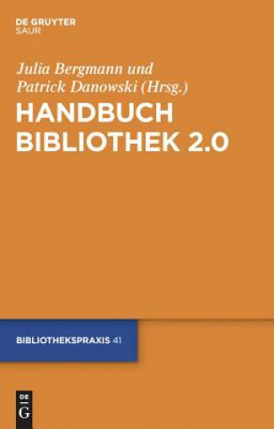 Könyv Handbuch Bibliothek 2.0 Julia Bergmann