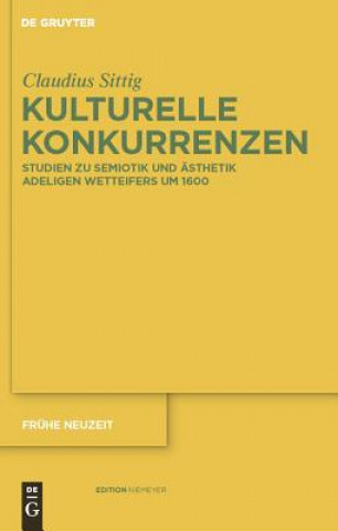 Książka Kulturelle Konkurrenzen Claudius Sittig