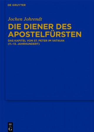 Könyv Diener des Apostelfursten Jochen Johrendt
