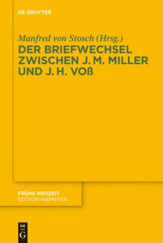 Kniha Briefwechsel zwischen Johann Martin Miller und Johann Heinrich Voss Manfred Stosch