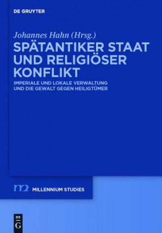 Könyv Spatantiker Staat und religioeser Konflikt Johannes Hahn