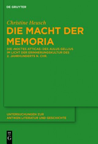 Książka Die Macht Der Memoria Christine Heusch