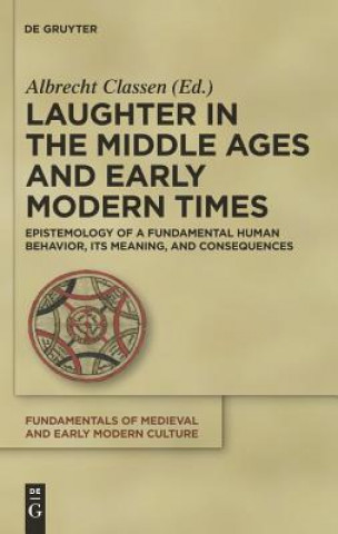 Könyv Laughter in the Middle Ages and Early Modern Times Albrecht Classen