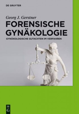 Kniha Forensische Gynakologie Georg J. Gerstner
