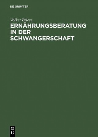 Kniha Ernahrungsberatung in Der Schwangerschaft Volker Briese
