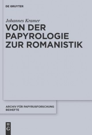 Book Von Der Papyrologie Zur Romanistik Johannes Kramer
