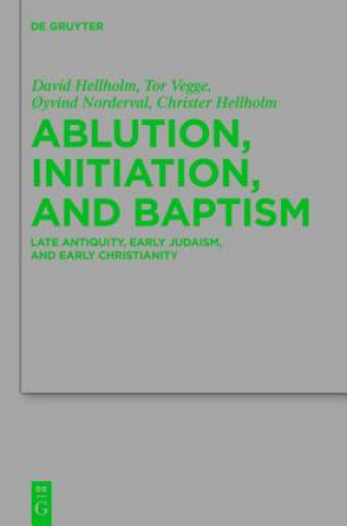 Könyv Ablution, Initiation, and Baptism David Hellholm