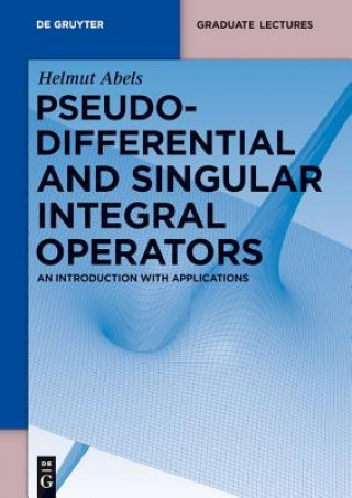 Knjiga Pseudodifferential and Singular Integral Operators Helmut Abels