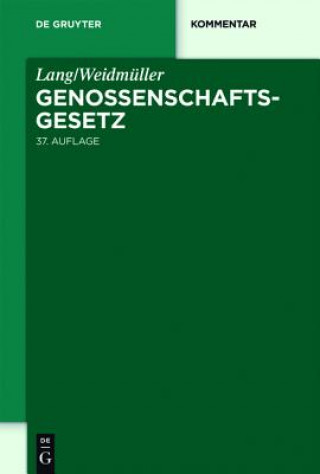 Kniha Lang/Weidmuller. Genossenschaftsgesetz Johannes Lang