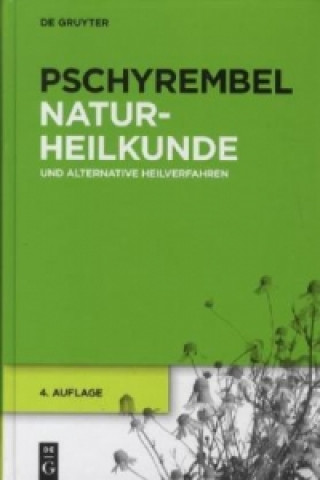Kniha Pschyrembel Naturheilkunde und alternative Heilverfahren Willibald Pschyrembel