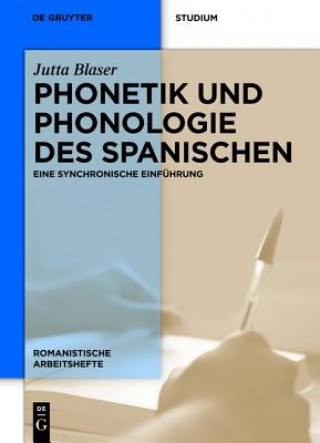 Kniha Phonetik und Phonologie des Spanischen Jutta Blaser