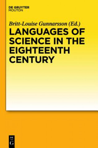 Könyv Languages of Science in the Eighteenth Century Britt-Louise Gunnarsson