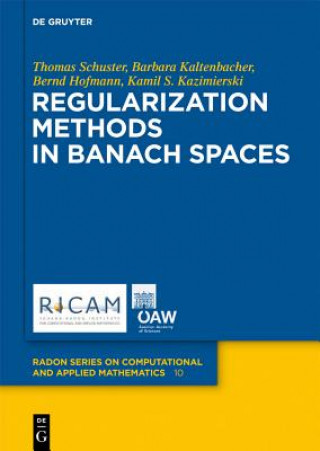 Carte Regularization Methods in Banach Spaces Thomas Schuster